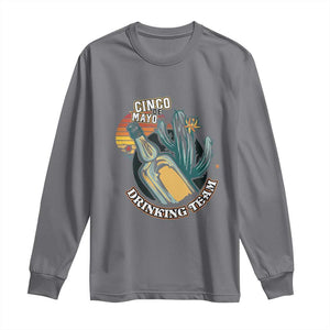 Cinco De Mayo Drinking Team Funny Mexican Party Long Sleeve Shirt TS09 Charcoal Print Your Wear