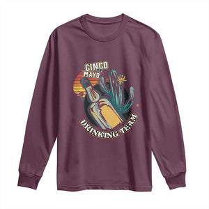 Cinco De Mayo Drinking Team Funny Mexican Party Long Sleeve Shirt TS09 Maroon Print Your Wear