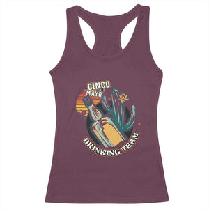 Cinco De Mayo Drinking Team Funny Mexican Party Racerback Tank Top TS09 Maroon Print Your Wear