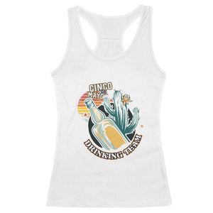 Cinco De Mayo Drinking Team Funny Mexican Party Racerback Tank Top TS09 White Print Your Wear