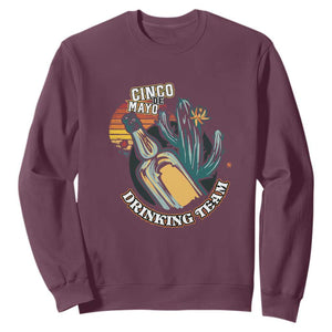 Cinco De Mayo Drinking Team Funny Mexican Party Sweatshirt TS09 Maroon Print Your Wear