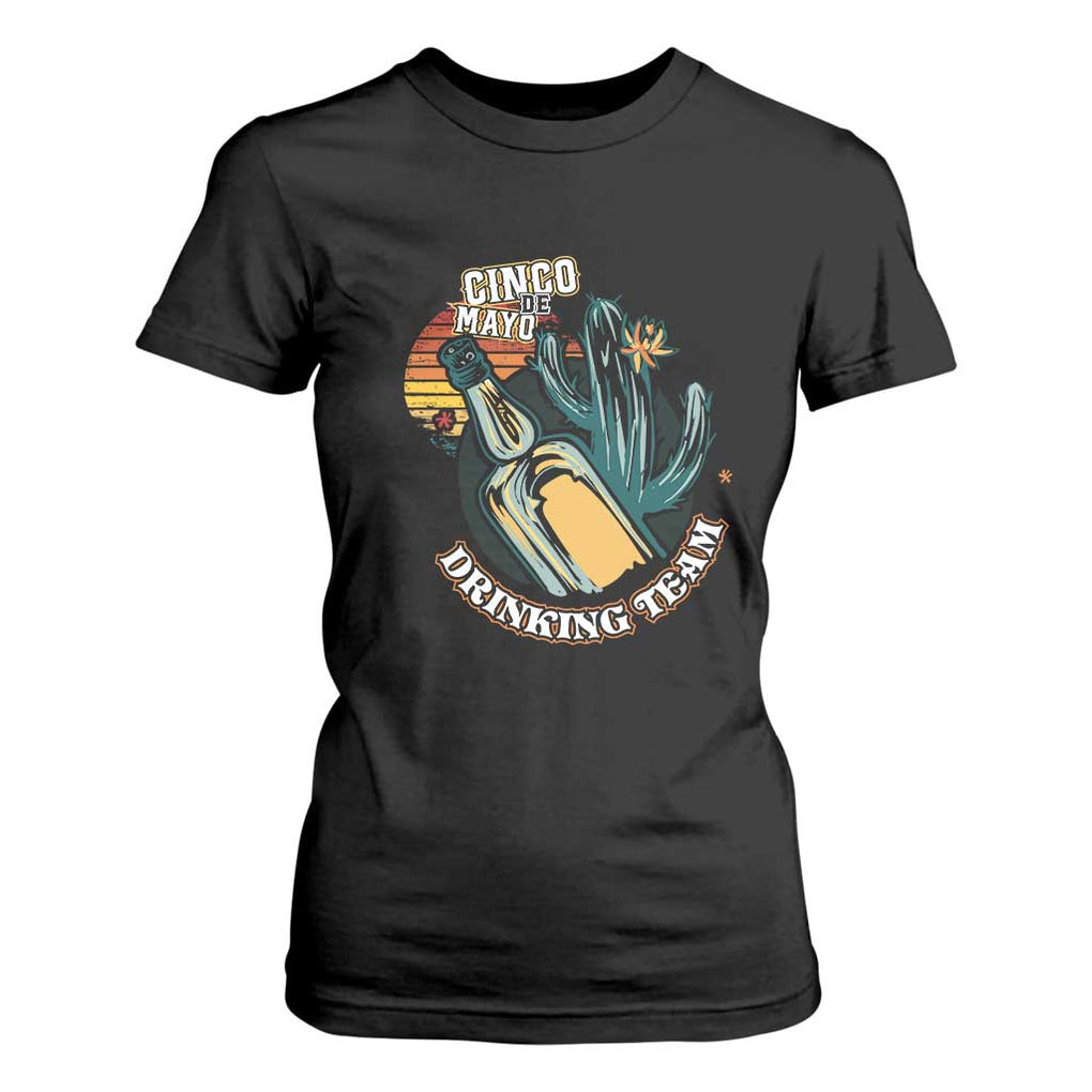 Cinco De Mayo Drinking Team Funny Mexican Party T Shirt For Women TS09 Black Print Your Wear