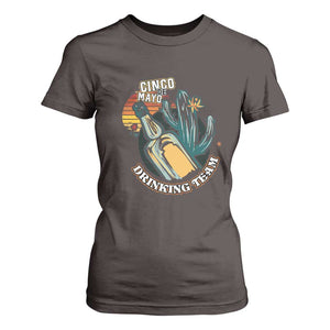 Cinco De Mayo Drinking Team Funny Mexican Party T Shirt For Women TS09 Dark Chocolate Print Your Wear