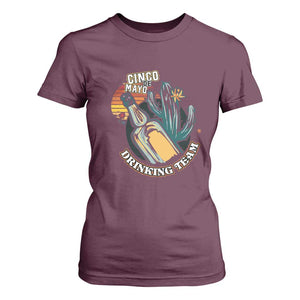 Cinco De Mayo Drinking Team Funny Mexican Party T Shirt For Women TS09 Maroon Print Your Wear