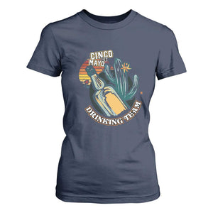 Cinco De Mayo Drinking Team Funny Mexican Party T Shirt For Women TS09 Navy Print Your Wear