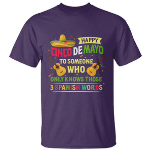 Happy Cinco De Mayo To Someone Who Only Knows Those 3 Spanish Words Funny T Shirt TS09 Purple Printyourwear