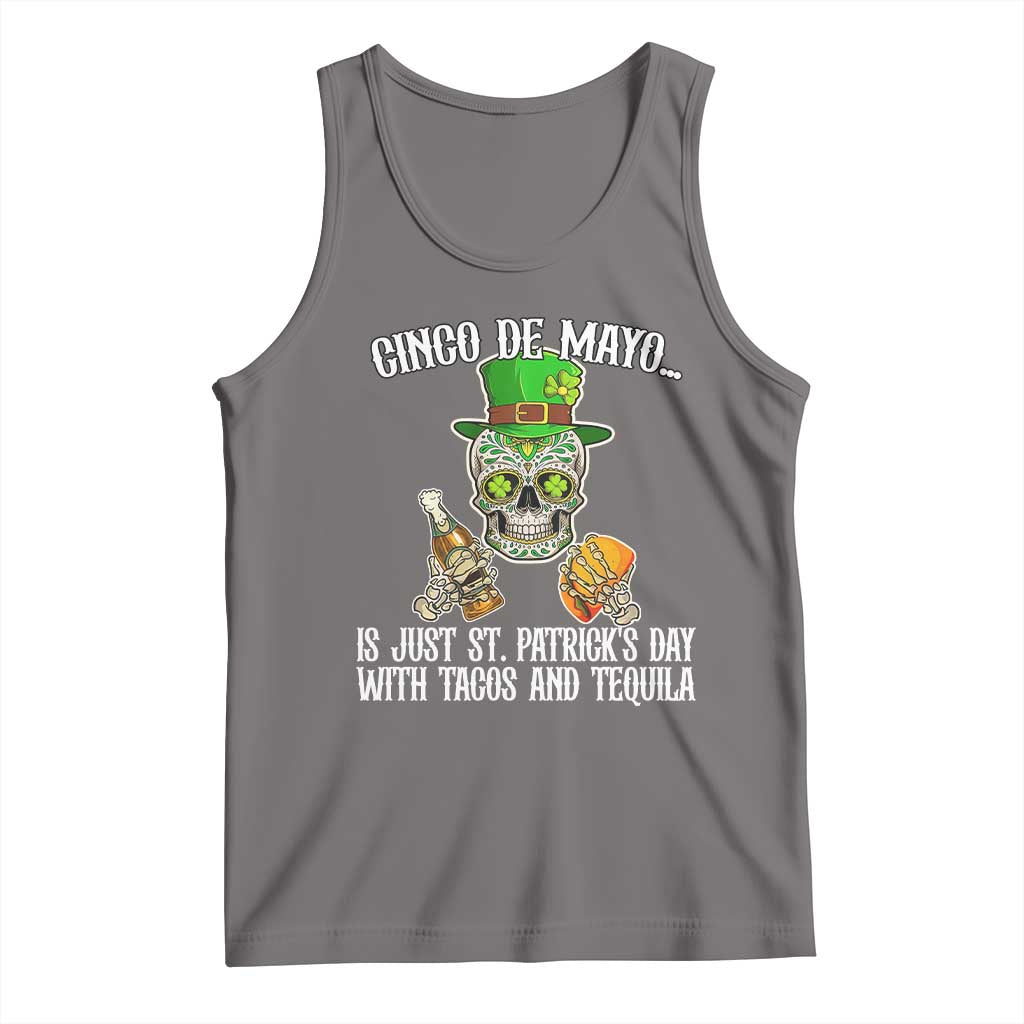 Cinco De Mayo Is Just St Patrick's Day With Tacos And Tequila Tank Top TS09 Deep Heather Print Your Wear