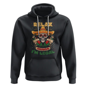 Funny Mexican Hoodie Relax Gringo I'm Legal Funny Skull Sombrero TS09 Black Printyourwear