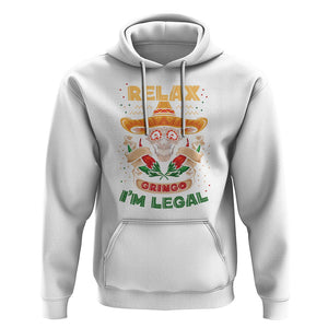 Funny Mexican Hoodie Relax Gringo I'm Legal Funny Skull Sombrero TS09 White Printyourwear