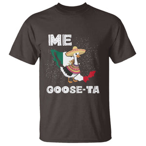 Me Goose Ta Mexican Funny Spanish Pun T Shirt TS09 Dark Chocolate Printyourwear