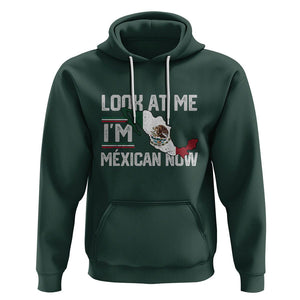 Funny Cinco De Mayo Hoodie Look At Me I'm Mexican Now TS09 Dark Forest Green Printyourwear