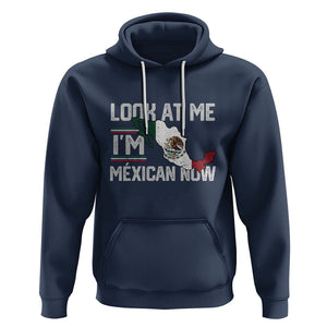 Funny Cinco De Mayo Hoodie Look At Me I'm Mexican Now TS09 Navy Printyourwear