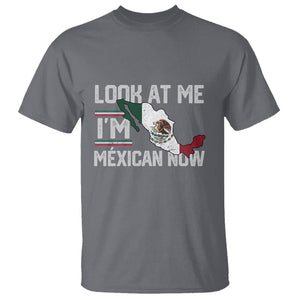 Funny Cinco De Mayo T Shirt Look At Me I'm Mexican Now TS09 Charcoal Printyourwear