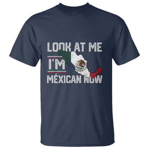 Funny Cinco De Mayo T Shirt Look At Me I'm Mexican Now TS09 Navy Printyourwear