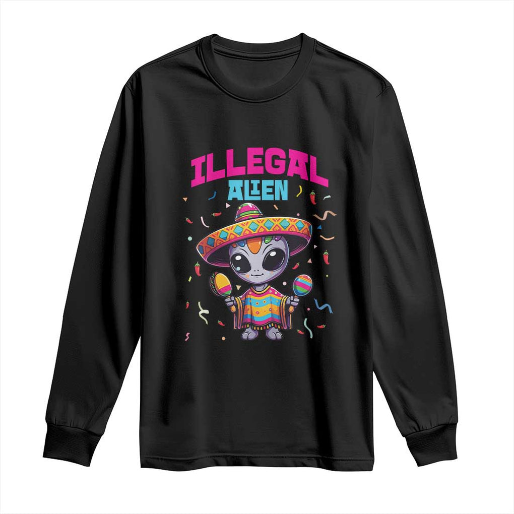 Funny Mexican Illegal Alien Cinco De Mayo Long Sleeve Shirt TS09 Black Print Your Wear