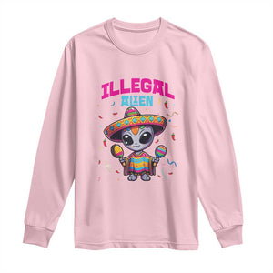 Funny Mexican Illegal Alien Cinco De Mayo Long Sleeve Shirt TS09 Light Pink Print Your Wear