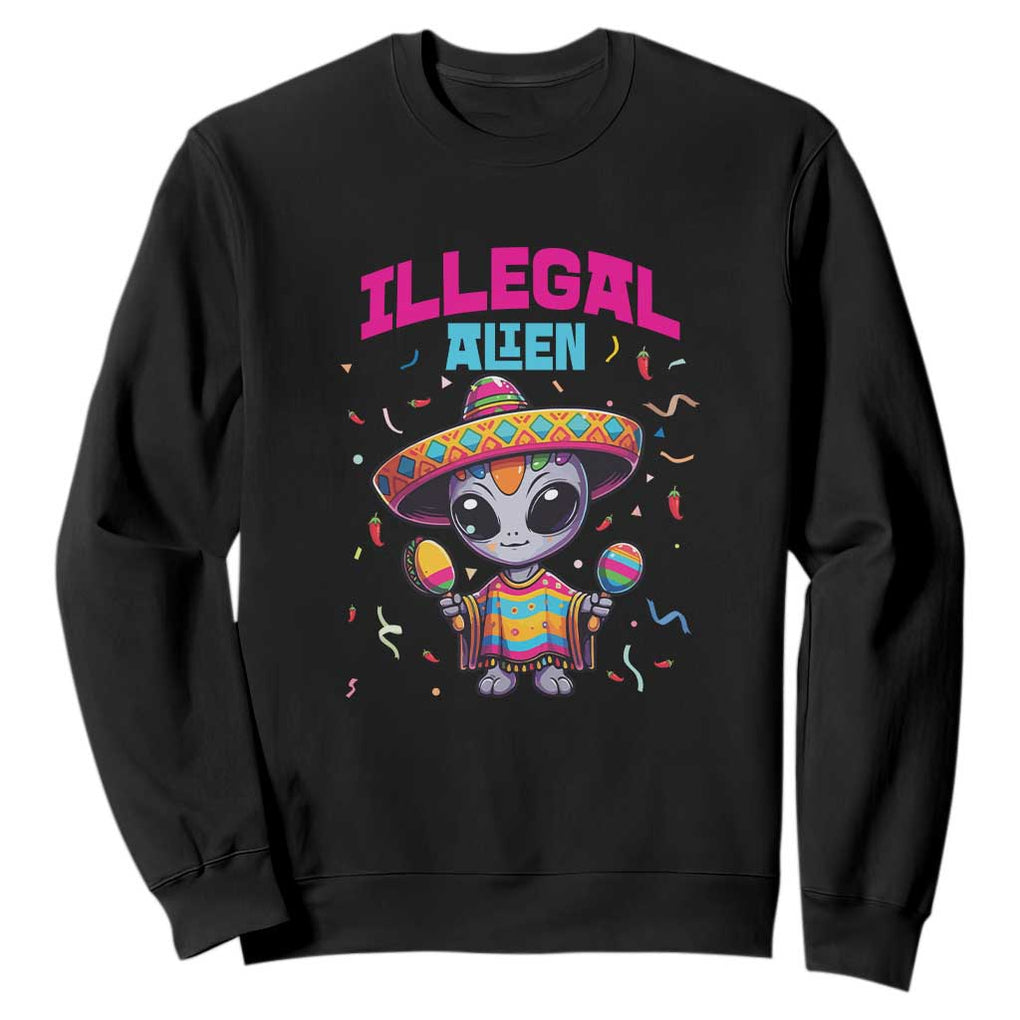 Funny Mexican Illegal Alien Cinco De Mayo Sweatshirt TS09 Black Print Your Wear