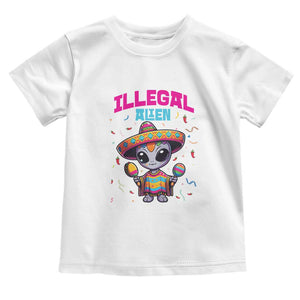 Funny Mexican Illegal Alien Cinco De Mayo Toddler T Shirt TS09 White Print Your Wear