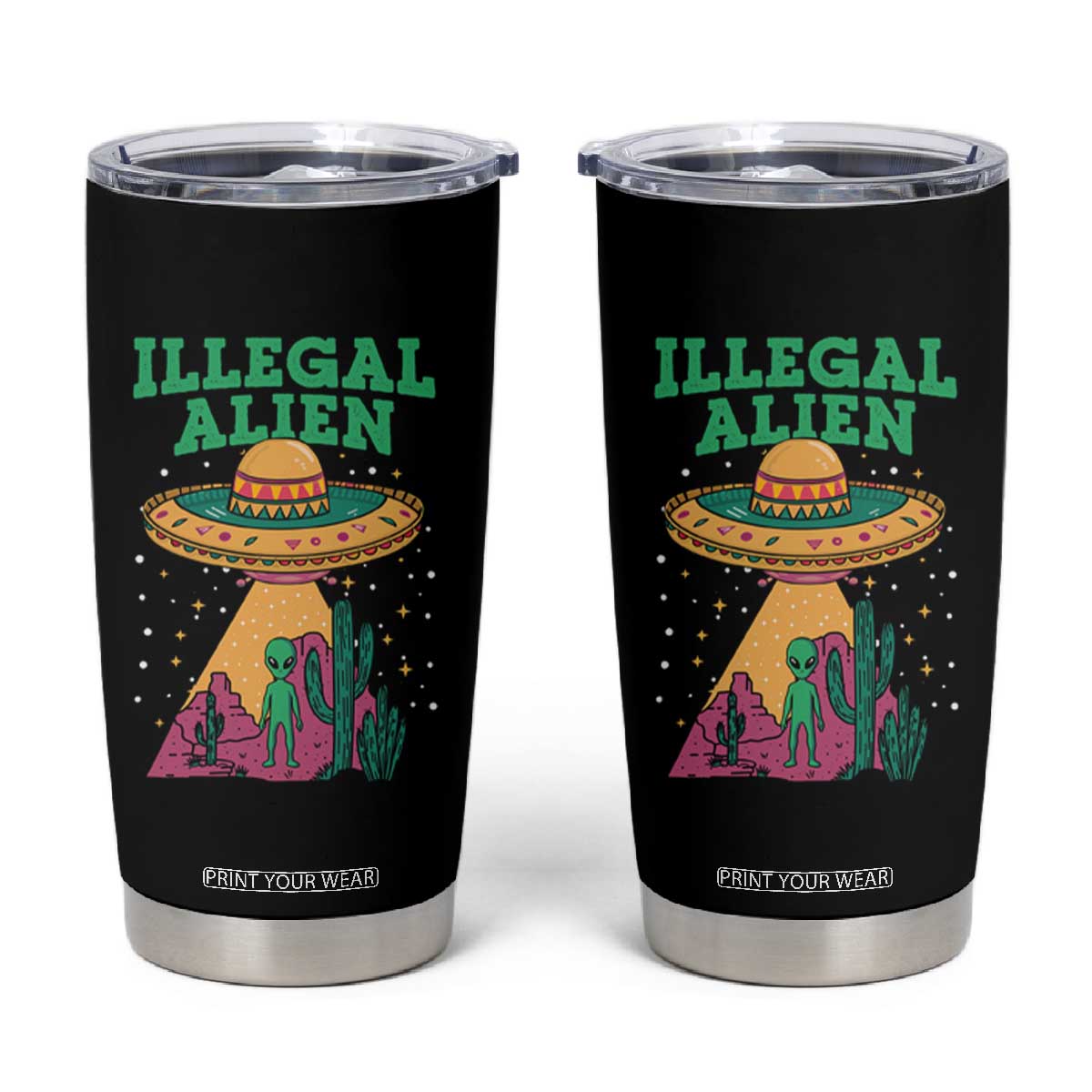 Funny Mexican Illegal Alien Tumbler Cup TS09 Black Print Your Wear