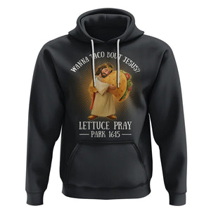 Taco Lover Hoodie Wanna Taco Bout Jesus Cinco de Mayo Christian TS09 Black Printyourwear