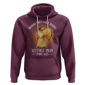 Taco Lover Hoodie Wanna Taco Bout Jesus Cinco de Mayo Christian TS09 Maroon Printyourwear