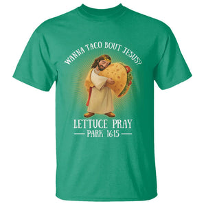 Taco Lover T Shirt Wanna Taco Bout Jesus Cinco de Mayo Christian TS09 Irish Green Printyourwear