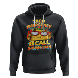 Taco Lover Hoodie Taco Emergency Call 9 Juan Juan TS09 Black Printyourwear