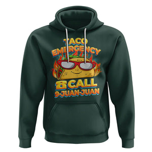 Taco Lover Hoodie Taco Emergency Call 9 Juan Juan TS09 Dark Forest Green Printyourwear