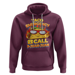 Taco Lover Hoodie Taco Emergency Call 9 Juan Juan TS09 Maroon Printyourwear