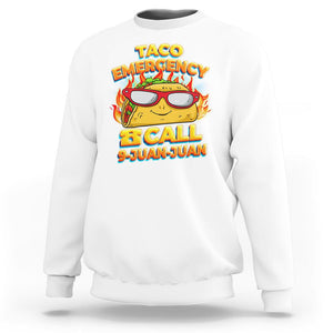 Taco Lover Sweatshirt Taco Emergency Call 9 Juan Juan TS09 White Printyourwear