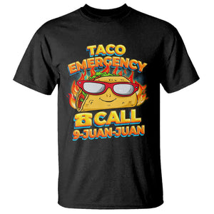 Taco Lover T Shirt Taco Emergency Call 9 Juan Juan TS09 Black Printyourwear