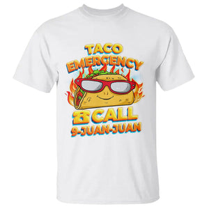 Taco Lover T Shirt Taco Emergency Call 9 Juan Juan TS09 White Printyourwear