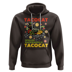 Funny Taco Cat Lover Hoodie Tacocat Spelled Backwards Tacos And Mexican Cats TS09 Dark Chocolate Printyourwear