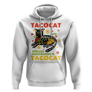 Funny Taco Cat Lover Hoodie Tacocat Spelled Backwards Tacos And Mexican Cats TS09 White Printyourwear