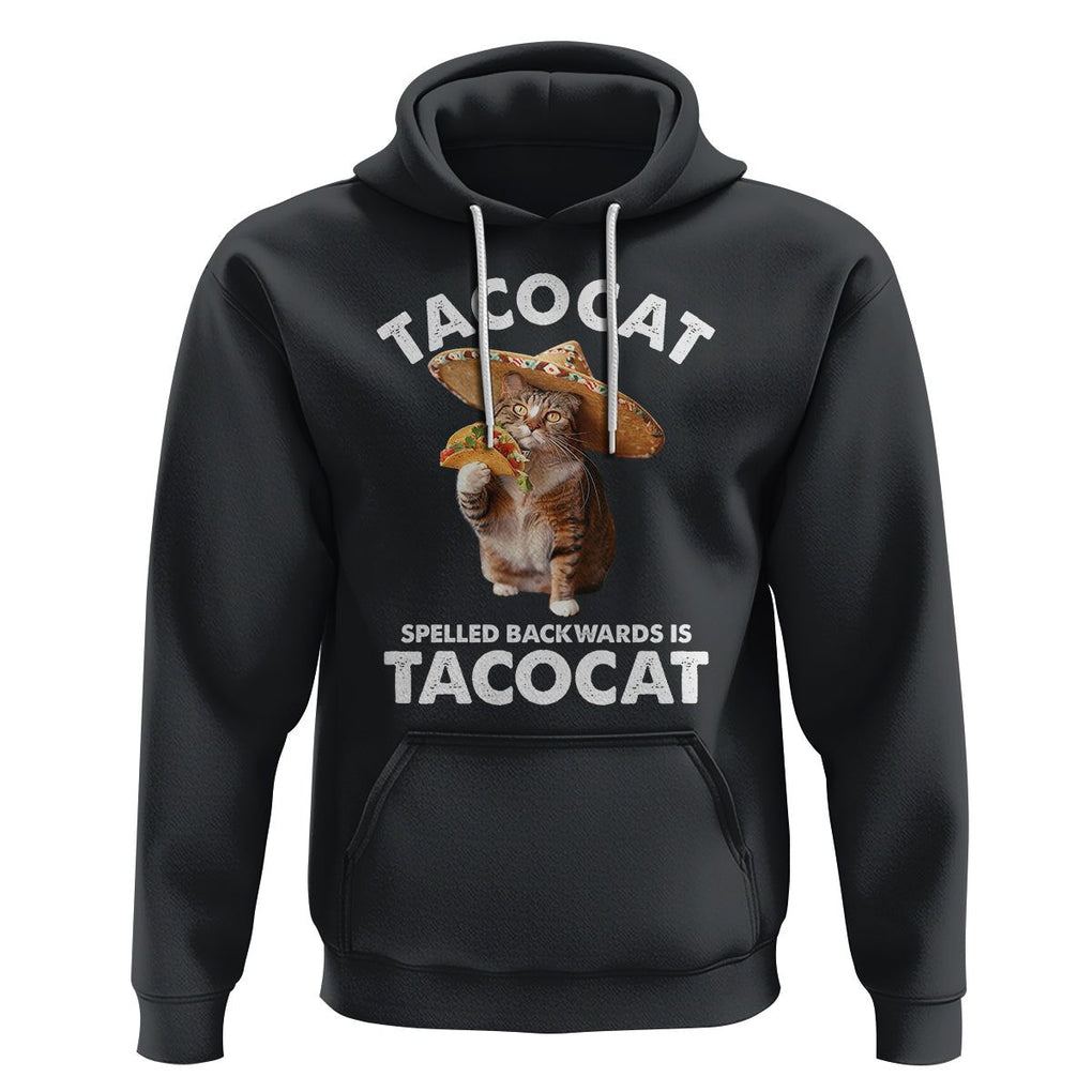 Funny Taco Cat Lover Hoodie Tacocat Spelled Backwards Tacos And Meme Cats TS09 Black Printyourwear