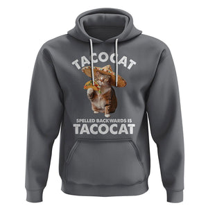 Funny Taco Cat Lover Hoodie Tacocat Spelled Backwards Tacos And Meme Cats TS09 Charcoal Printyourwear