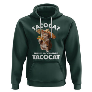 Funny Taco Cat Lover Hoodie Tacocat Spelled Backwards Tacos And Meme Cats TS09 Dark Forest Green Printyourwear