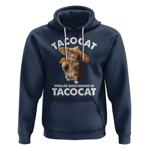 Funny Taco Cat Lover Hoodie Tacocat Spelled Backwards Tacos And Meme Cats TS09 Navy Printyourwear