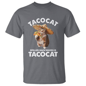 Funny Taco Cat Lover T Shirt Tacocat Spelled Backwards Tacos And Meme Cats TS09 Charcoal Printyourwear