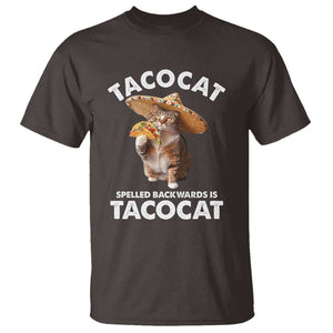 Funny Taco Cat Lover T Shirt Tacocat Spelled Backwards Tacos And Meme Cats TS09 Dark Chocolate Printyourwear