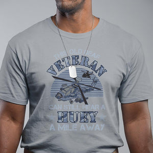 Helicopter Pilot Veteran T Shirt This Old Deaf Veteran Can Still Hear A Huey A Mile Away TS09 Sport Gray Print Your Wear