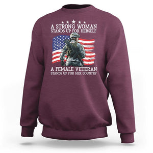 Female Veteran Sweatshirt Stands Up For Her Country A Strong Woman TS09 Maroon Print Your Wear