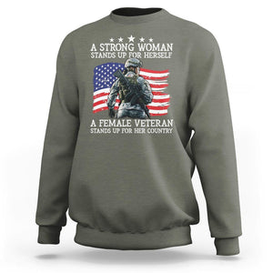 Female Veteran Sweatshirt Stands Up For Her Country A Strong Woman TS09 Military Green Print Your Wear