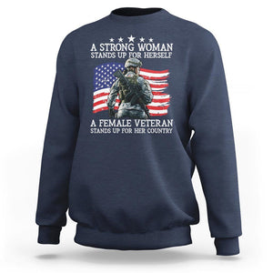 Female Veteran Sweatshirt Stands Up For Her Country A Strong Woman TS09 Navy Print Your Wear