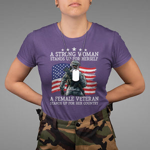 Female Veteran T Shirt Stands Up For Her Country A Strong Woman TS09 Purple Print Your Wear