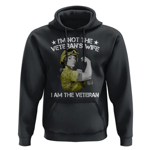 Female Veteran Hoodie I'm Not The Veteran's Wife I'm The Veteran TS09 Black Print Your Wear