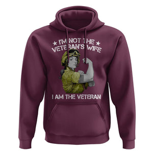 Female Veteran Hoodie I'm Not The Veteran's Wife I'm The Veteran TS09 Maroon Print Your Wear