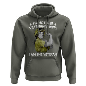 Female Veteran Hoodie I'm Not The Veteran's Wife I'm The Veteran TS09 Military Green Print Your Wear