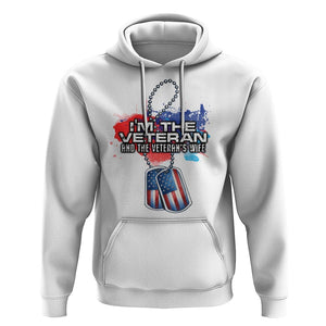 Female Veteran Hoodie I'm The Veteran and The Veteran's Wife TS09 White Print Your Wear