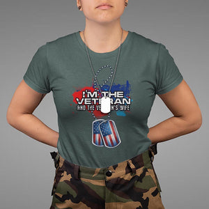 Female Veteran T Shirt I'm The Veteran and The Veteran's Wife TS09 Dark Forest Green Print Your Wear